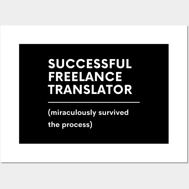 Succesful freelance translator survivor Wall Art by mon-